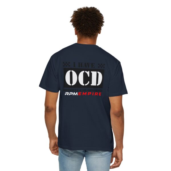RPM Empire I Have OCD Racing Enthusiast Unisex T-Shirt, Car Lovers Gift, Obsessive Car Disorder Tee - Image 66