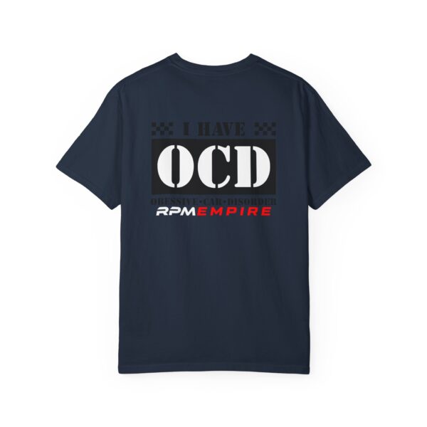 RPM Empire I Have OCD Racing Enthusiast Unisex T-Shirt, Car Lovers Gift, Obsessive Car Disorder Tee - Image 62