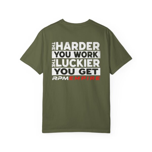 RPM Empire The Harder You Work the Luckier You Get Motivational Unisex T-Shirt - Image 20