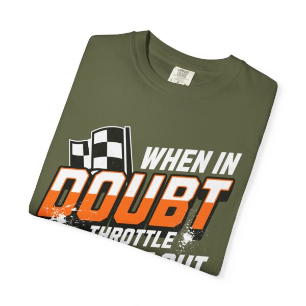 RPM Empire When in Doubt Throttle It Out T-shirt, Racer Gift - Image 26
