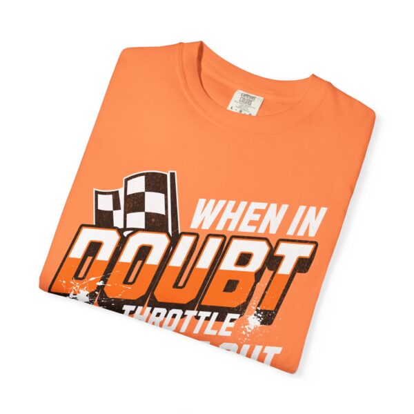 RPM Empire When in Doubt Throttle It Out T-shirt, Racer Gift - Image 8