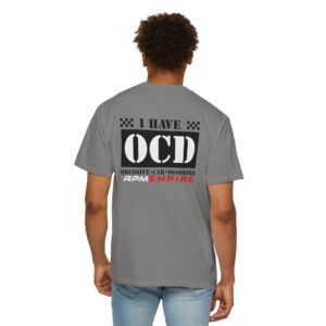 RPM Empire I Have OCD Racing Enthusiast Unisex T-Shirt, Car Lovers Gift, Obsessive Car Disorder Tee