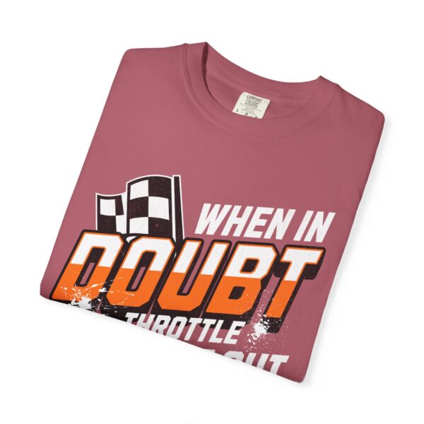RPM Empire When in Doubt Throttle It Out T-shirt, Racer Gift - Image 56